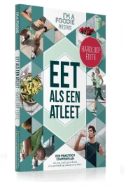 Eet als een atleet hardloop editie